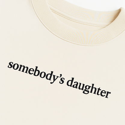 Somebody's Daughter Crew Neck Sweatshirt