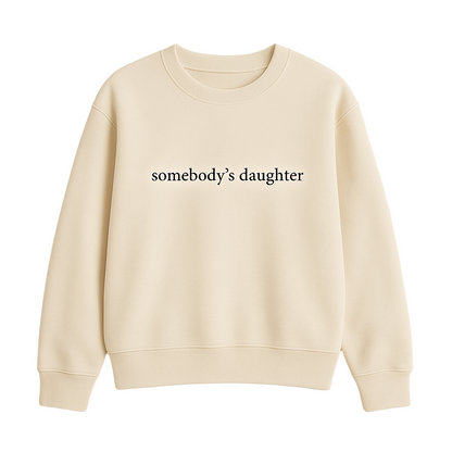 Somebody's Daughter Crew Neck Sweatshirt